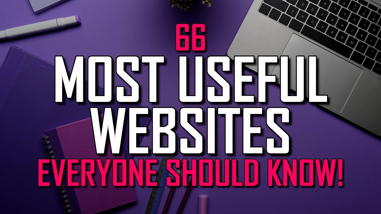 66 Most Useful Websites Everyone Should Know!