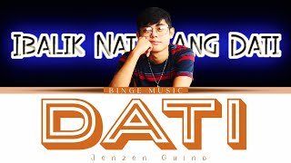 Dati - JRoa & Skusta Clee (Lyrics) | Cover by Jenzen Guino | Color Coded Lyrics