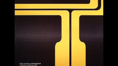 Soundmurderer - Toned Down EP
