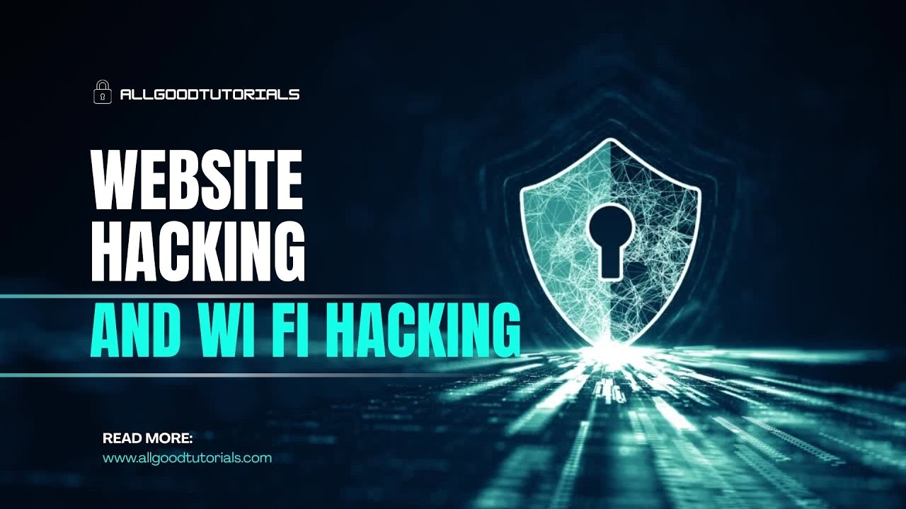 Website Hacking and Wi Fi Hacking for 2025: Complete Ethical Hacking Guide