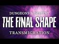 Dungeons & Destiny: The Final Shape - Episode 0 Transmigration