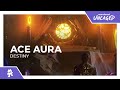 Ace Aura - Destiny [Monstercat Release]