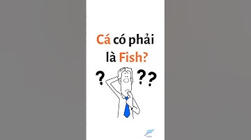 Cá có phải là Fish? #hoctienganh #face2faceenglish #f2fe