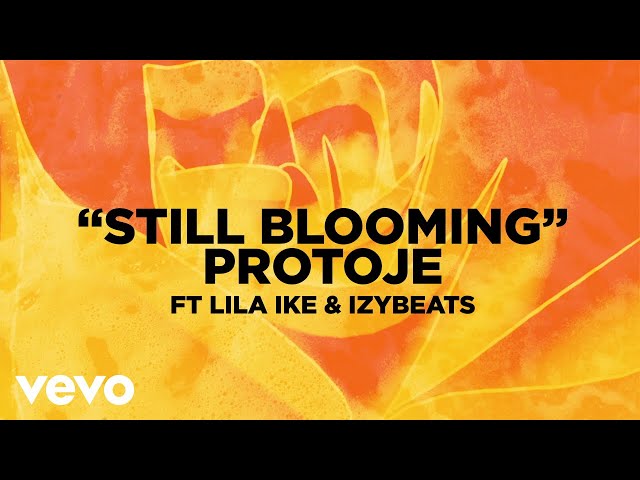 Protoje - Still Blooming (Visualizer) (feat. IzyBeats & Lila Iké)