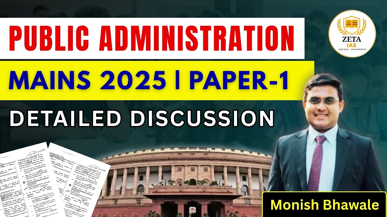 Public Administration Mains 2025 – Paper 1 Discussion | ZETA IAS ...