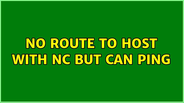 Unix & Linux: No route to host with nc but can ping