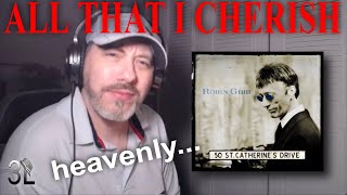 Robin Gibb - All That I Cherish  |  REACTION