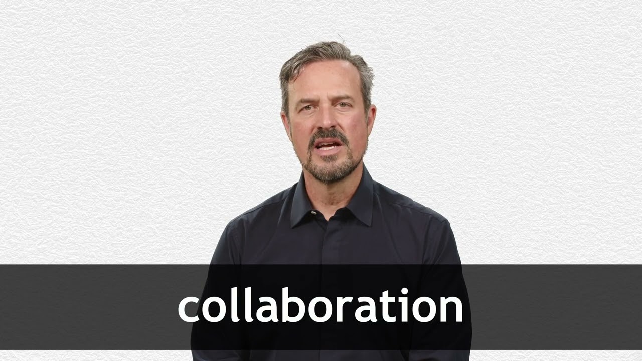 How to pronounce COLLABORATION in American English
