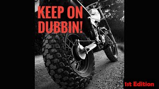 Keep On Dubbin! 1st Edition