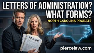 What forms do I need for letters of administration NC