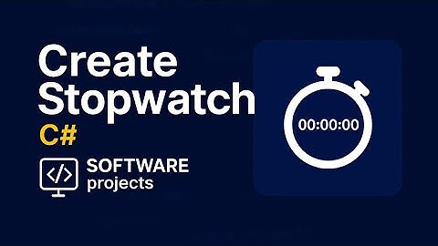 How to make stopwatch using C#