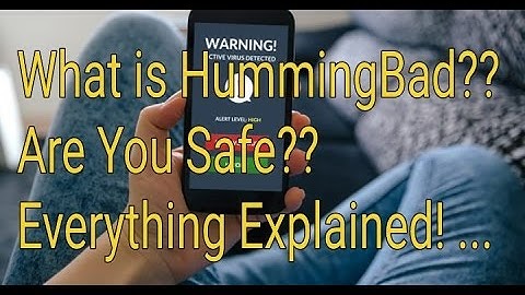 What is HummingBad? Are You Safe? How to Stay Safe? Everything Explained! #HummingBad