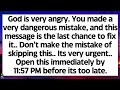 🧾God is very angry. You made a dangerous mistake, and this is the only chance to fix it. Don't skip