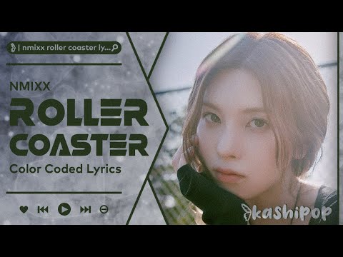 NMIXX - Roller Coaster (Color Coded Lyrics)