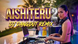 Dj Siksa Menanggung Rindu  Aishiteru 2  Slow Bass Viral Tiktok 2026   Song Nonstop