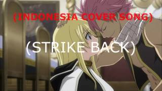 Fairy Tail  Strike Back indonesia Cover Version