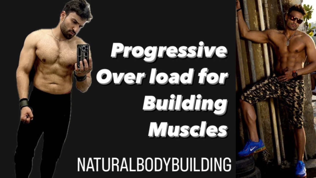 Progressive over load for building muscles | Natural bodybuilding ...