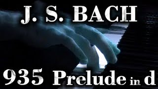 Johann Sebastian BACH: Prelude in D minor, BWV 935