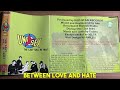 Unisex - Between Love and Hate