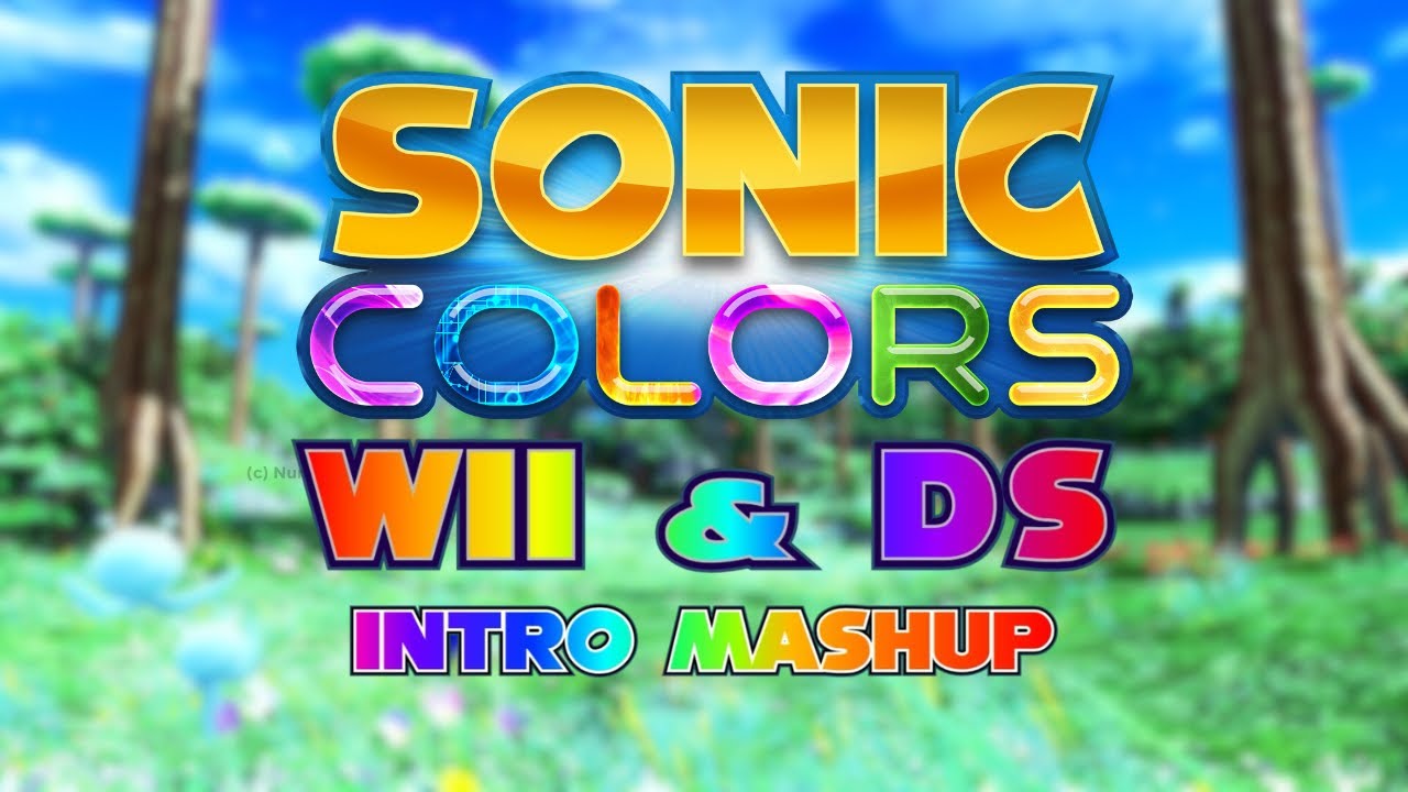 Sonic Colors | Opening Cinematic | Wii & DS Intro Mashup
