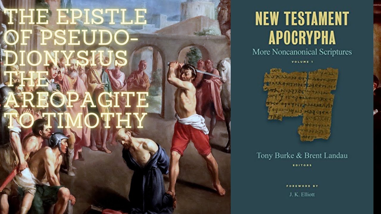 Epistle of Pseudo-Dionysius the Areopagite to Timothy (New Testament ...