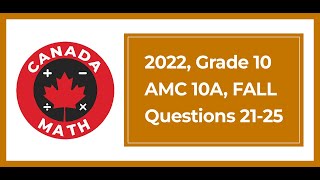 2022, AMC 10A, FALL, Questions 21-25
