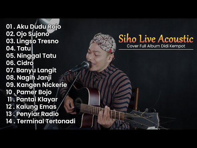 Siho Live Acoustic Cover Full Album Didi Kempot class=