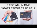 Top 5 all in one credit card 2017 | Your Whole Wallet in One Card Secure | future of payments | 5D