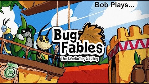 Bug Fables Episode 1 (Part 1): A New Adventure!