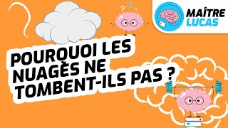 Pourquoi Les Nuages Ne Tombent-Ils Pas ? Cp Ce1 Ce2 Cm1 Cm2 - Muscle Ton Cerveau