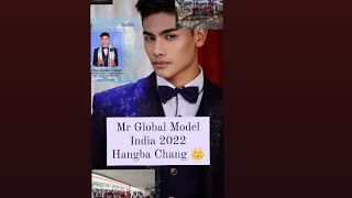Mr. Hangba Chang Crown As The Winner Of Global Model India 2022