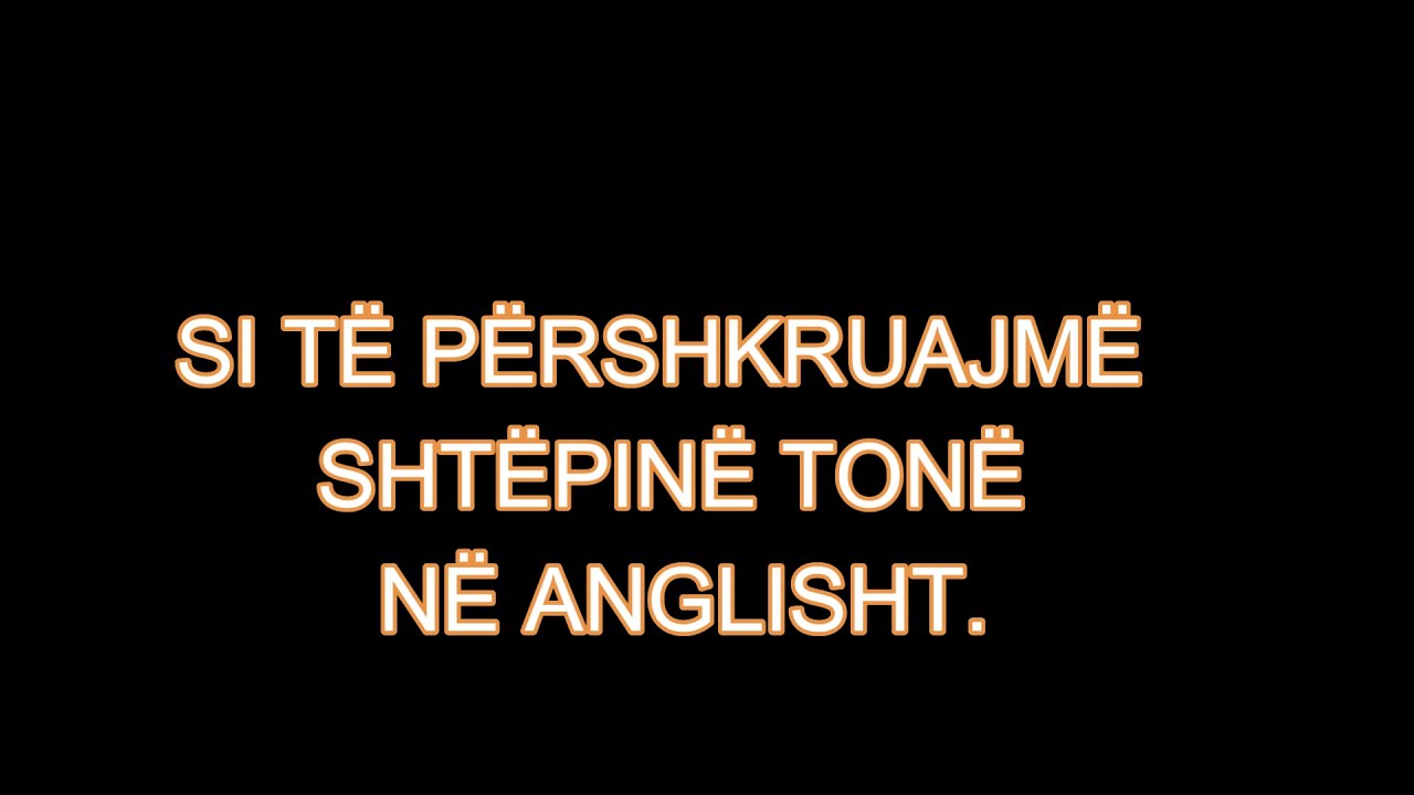 MËSO ANGLISHT 8. SI TË PËRSHKRUAJMË SHTËPINË TONË NË ANGLISHT.