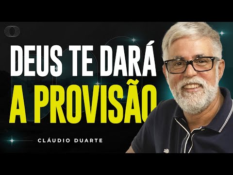Cláudio Duarte | NÃO TEMAS! DEUS PROVERÁ!