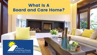 What Is A Board and Care Home?
