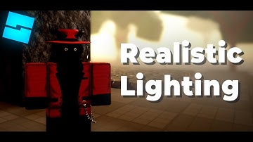 How To Make Realistic Lighting in Roblox Studio