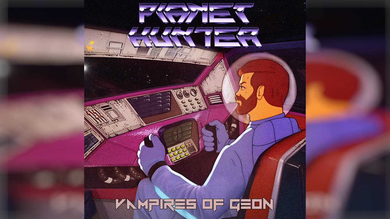 youtube video for PLANET HUNTER - Vampires of Geon