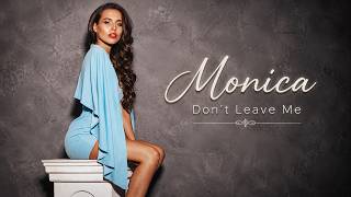 Monica  Dont Leave Me original Mix