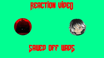 Reaction Video - Dean of Doom: Sawed off Wads