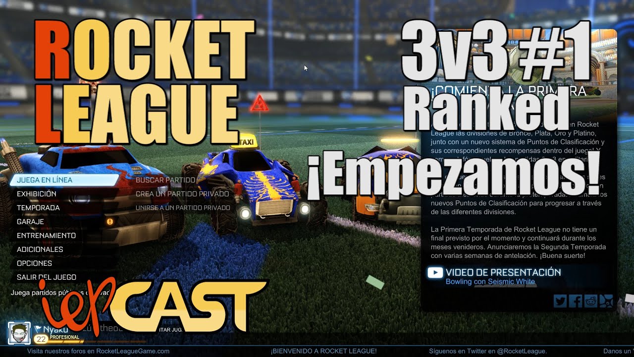 ROCKET LEAGUE - 3v3 Ranked - #1 - ¡Empezamos! - YouTube