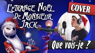 ▶️ [Cover] Que Vois-Je ? - L'Étrange Noël de Monsieur Jack (Beastboy) chords