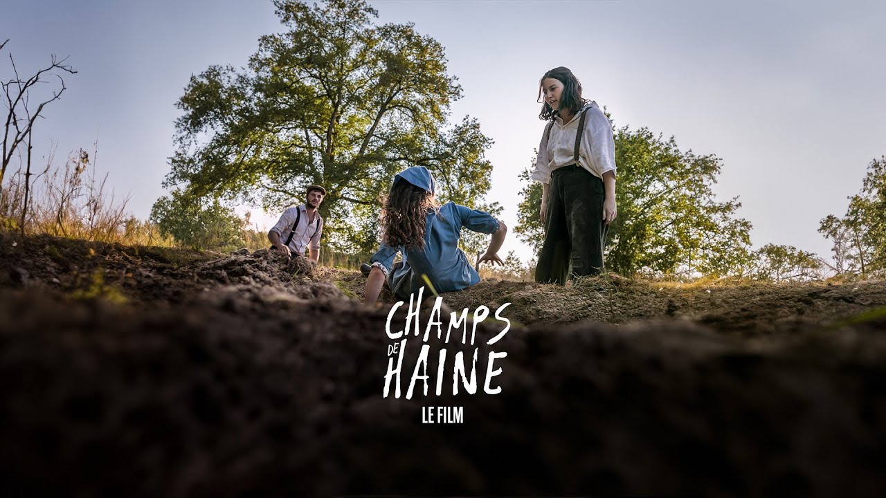 CHAMPS DE HAINE Le Film