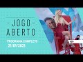 JOGO ABERTO - 21/01/2021 - PROGRAMA COMPLETO