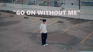 Edmund - Go On Without Me Mv