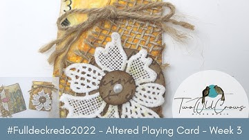 Altered Playing Cards Full Deck Challenge | #FullDeckRedo2022 | WEEK 3