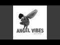 Angel vibes original mix