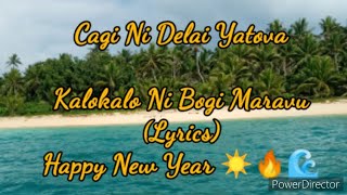 Cagi Ni Delai Yatova - Kalokalo Ni Bogi Maravu (Lyrics)