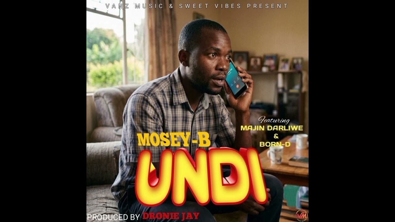 Undi _-_ Mosey-b feat Majin Darliwe \u0026 Born-D [prod by Dronie Jay]