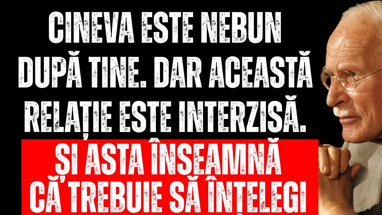 Cineva este NEBUNEȘTE îndrăgostit de tine… dar această relație este interzisă | Carl Jung