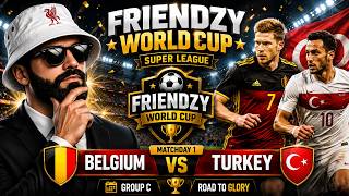World Cup Gameweek 1👉 Belgium vs Turkey | FC 26 Friendzy World Cup