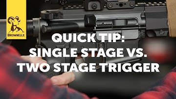 Quick Tip: Single Stage vs. Two Stage Trigger